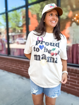 Proud To Be A Mama Tee