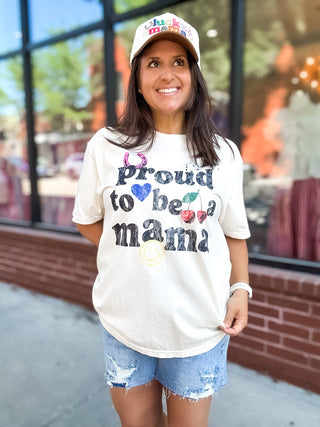 Proud To Be A Mama Tee